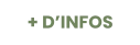 + D’INFOS
